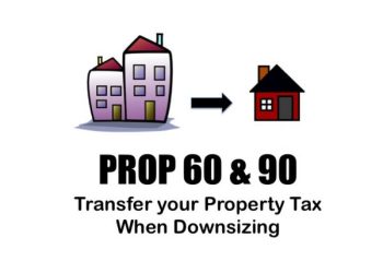 【Proposition 60/90】 幫您買賣新房產後適用原房產比較低的Property Tax Base